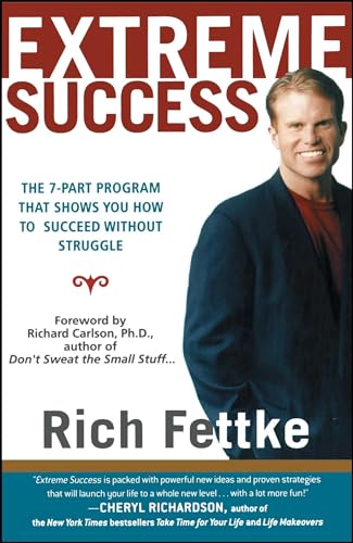 Beispielbild fr Extreme Success: The 7-Part Program That Shows You How to Succeed Without Struggle zum Verkauf von SecondSale