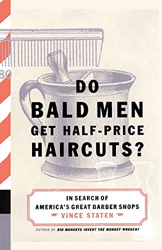 Beispielbild fr Do Bald Men Get Half-Price Haircuts?: In Search of America's Great Barbershops zum Verkauf von SecondSale