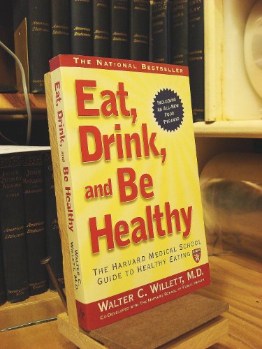 Stock image for Eat, Drink, and Be Healthy: The Harvard Medical School Guide to Healthy Eating (Harvard Medical School Book) for sale by SecondSale