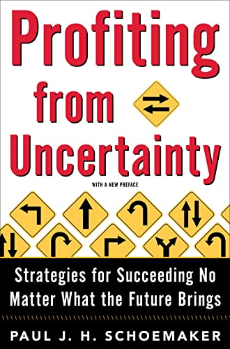 Beispielbild fr Profiting from Uncertainty: Strategies for Succeeding No Matter What the Future Brings zum Verkauf von Wonder Book