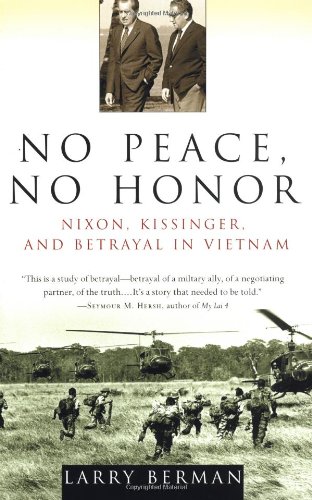 Imagen de archivo de No Peace, No Honor: Nixon, Kissinger, and Betrayal in Vietnam a la venta por Wonder Book