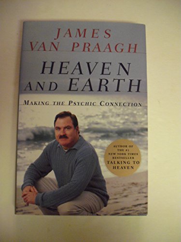 Stock image for Heaven and Earth : Making the Psychic Connection for sale by Better World Books: West