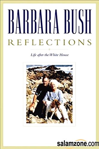 Beispielbild fr Reflections: Life After the White House zum Verkauf von Gulf Coast Books