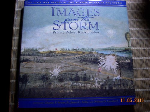 Beispielbild fr Images from the Storm : 300 Civil War Images by the Author of Eye of the Storm zum Verkauf von Better World Books