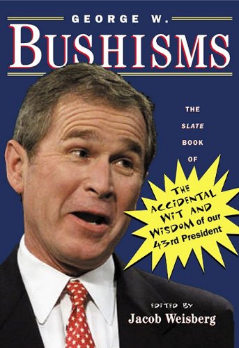 9780743223768: George W. Bushisms