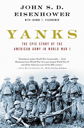 Beispielbild fr Yanks: The Epic Story of the American Army in World War I zum Verkauf von Morrison Books