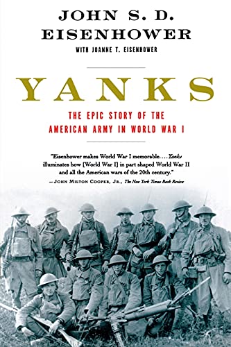 Imagen de archivo de Yanks: The Epic Story of the American Army in World War I a la venta por Gulf Coast Books