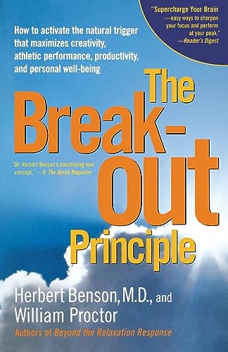 Beispielbild fr The Breakout Principle: How to Activate the Natural Trigger That Maximizes Creativity, Athletic Performance, Productivity, and Personal Well-Being zum Verkauf von Once Upon A Time Books