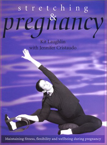 Beispielbild fr Stretching and Pregnancy zum Verkauf von Better World Books