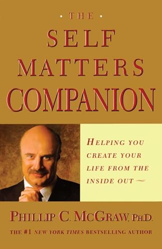 Imagen de archivo de The Self Matters Companion: Helping You Create Your Life from the Inside Out a la venta por Your Online Bookstore