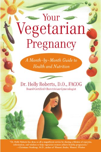 Beispielbild fr Your Vegetarian Pregnancy: A Month-by-Month Guide to Health and Nutrition (Fireside Books (Fireside)) zum Verkauf von Wonder Book