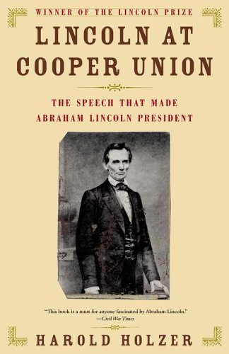 9780743224673: Lincoln At Cooper Union: The Speech That Made Abraham Lincoln President