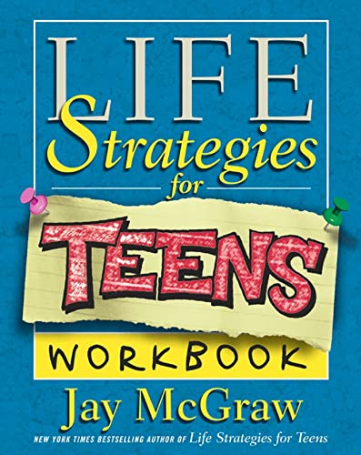 Imagen de archivo de Life Strategies for Teens Workbook a la venta por Your Online Bookstore