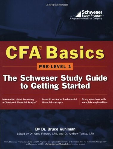 Stock image for CFA Basics: Pre-Level 1:The Schweser Study Guide to Getting Started for sale by Once Upon A Time Books