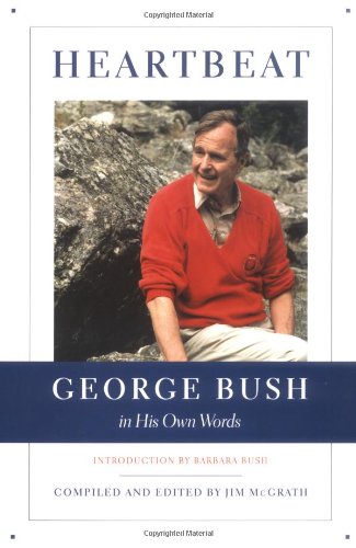 9780743224796: Heartbeat: George Bush in His Own Words