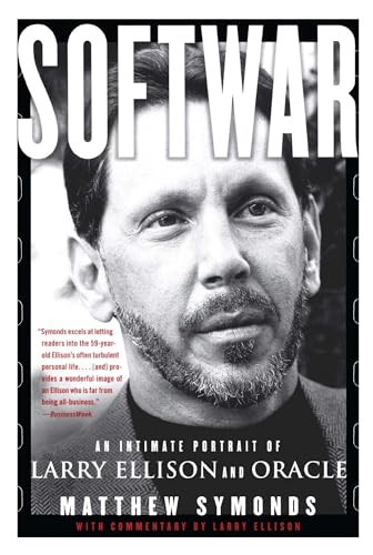 Stock image for Softwar: An Intimate Portrait of Larry Ellison and Oracle for sale by Ergodebooks