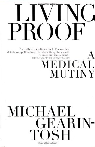 Beispielbild fr Living Proof: A Medical Mutiny zum Verkauf von SecondSale