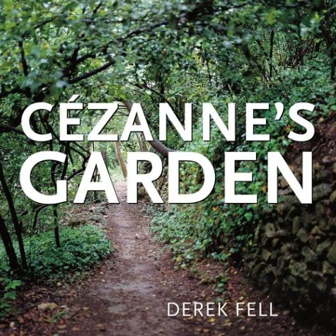 Cezanne's Garden (9780743225366) by Fell, Derek