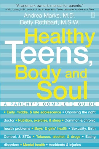 9780743225618: Healthy Teens, Body and Soul: A Parent's Complete Guide