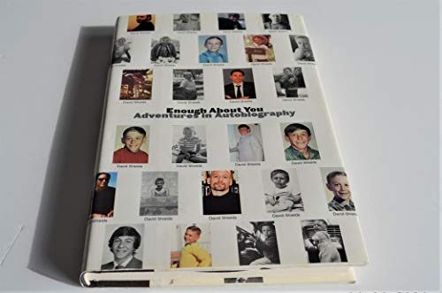 Beispielbild fr Enough about You : Adventures in Autobiography zum Verkauf von Better World Books