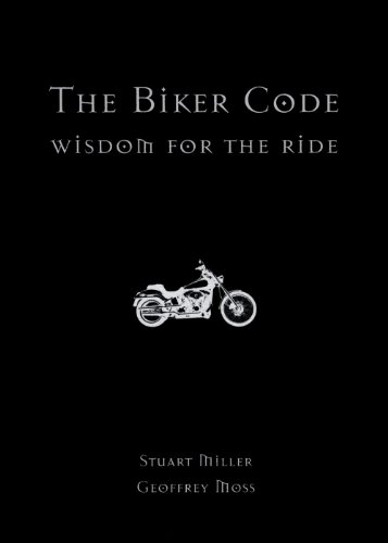 Beispielbild fr The Biker Code Wisdom for the zum Verkauf von SecondSale