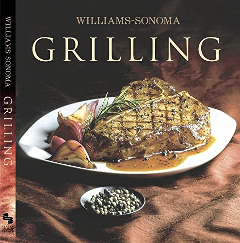 Stock image for GRILLING: William Sonoma Collection for sale by Joe Staats, Bookseller