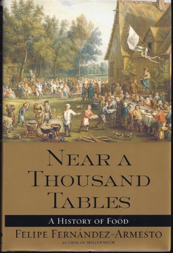 Stock image for Near a Thousand Tables: A History of Food for sale by Wonder Book