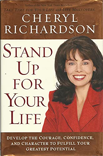 Beispielbild fr Stand Up for Your Life: A Practical Step-by-Step Plan to Build Inner Confidence and Personal Power zum Verkauf von SecondSale