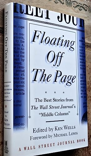 Imagen de archivo de Floating Off the Page: The Best Stories from The Wall Street Journal's "Middle Column" (Wall Street Journal Book) a la venta por Orion Tech