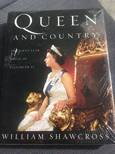Imagen de archivo de Queen and Country: The Fifty-Year Reign of Elizabeth II a la venta por Once Upon A Time Books