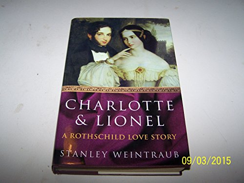 9780743226868: Charlotte and Lionel: A Rothschild Love Story