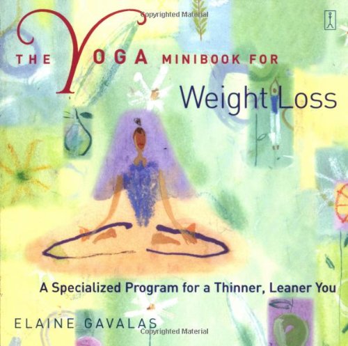 Stock image for The Yoga Minibook for Weight Loss: A Specialized Program for a Thinner, Leaner You (Yoga Minibooks) for sale by Wonder Book