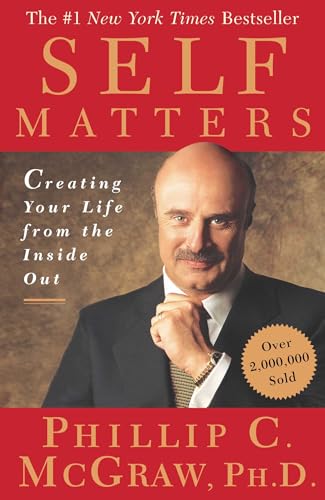 9780743227254: Self Matters: Creating Your Life from the Inside Out