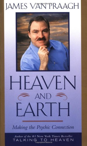 Stock image for Heaven and Earth: Making the Psychic Connection for sale by SecondSale