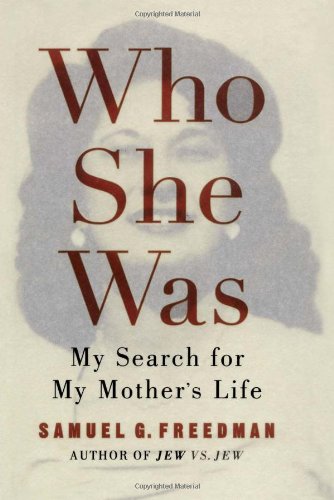 Stock image for Who She Was : My Search for My Mother's Life for sale by Better World Books