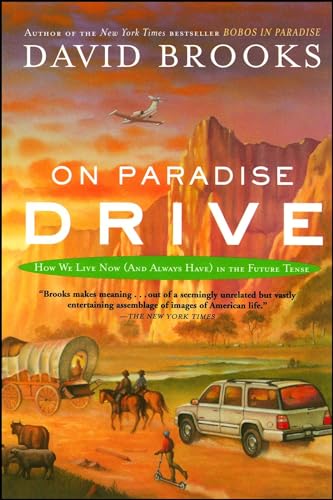 9780743227391: On Paradise Drive: How We Live Now (And Always Have) in the Future Tense