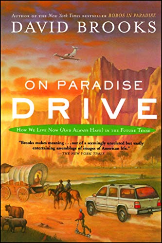 9780743227391: On Paradise Drive: How We Live Now (And Always Have) in the Future Tense