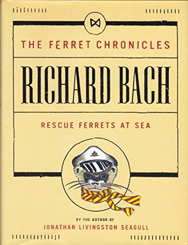 Beispielbild fr Rescue Ferrets at Sea (Ferret Chronicles, No. 1) zum Verkauf von Wonder Book