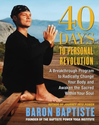 Stock image for 40 Days to Personal Revolution: A Breakthrough Program to Radically Change Your Body and Awaken the Sacred Within Your Soul for sale by Books of the Smoky Mountains