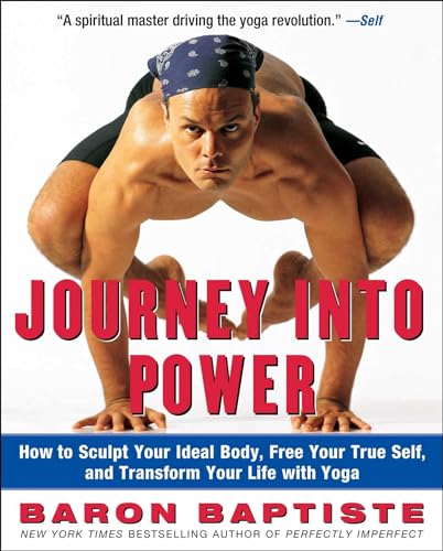 9780743227827: Journey into Power: How to Sculpt Your Ideal Body, Free Your True Self, and Transform Your Life With Yoga