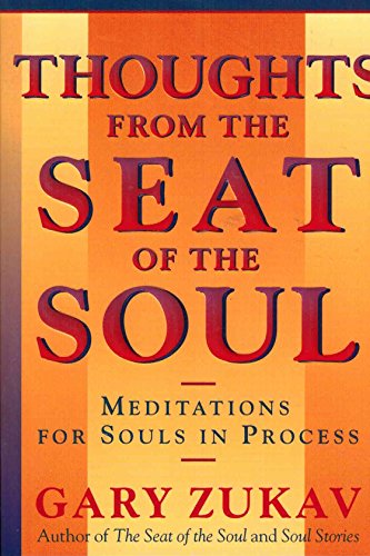 9780743227896: Thoughts From the Seat of the Soul: Meditations for Souls in Process