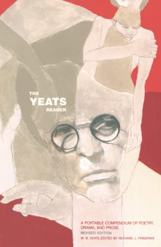 Stock image for The Yeats Reader, Revised Edition for sale by ThriftBooks-Dallas