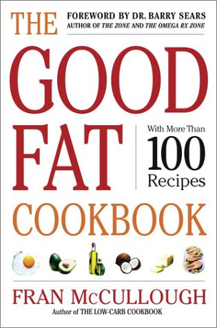 Stock image for The Good Fat Cookbook for sale by Gulf Coast Books