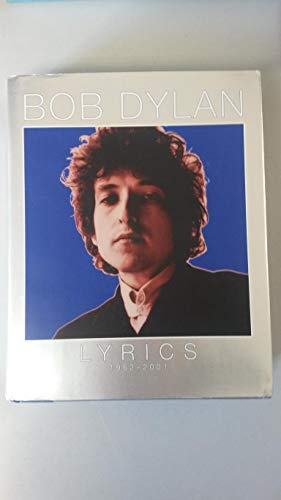 Stock image for Bob Dylan - Lyrics: 1962-2001 for sale by Goodwill Books