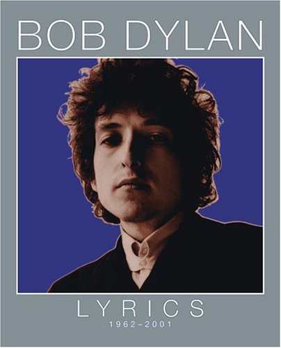 Stock image for Bob Dylan - Lyrics: 1962-2001 for sale by BombBooks