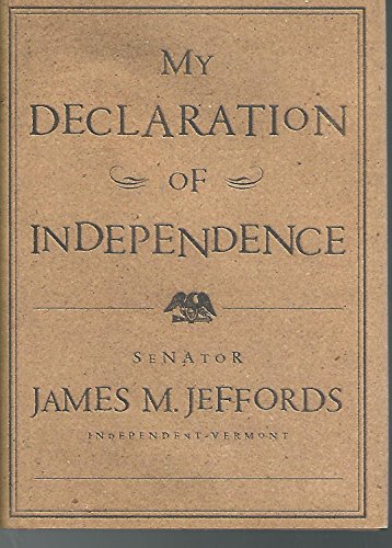 Imagen de archivo de My Declaration of Independence a la venta por SecondSale