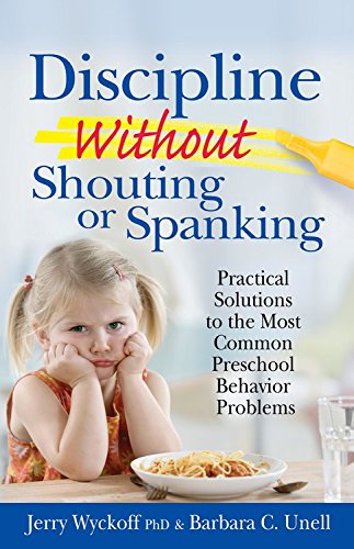 9780743228541: Discipline Without Shouting or Spanking: Practical Solutions to the Most Common Preschool Behavior Problems