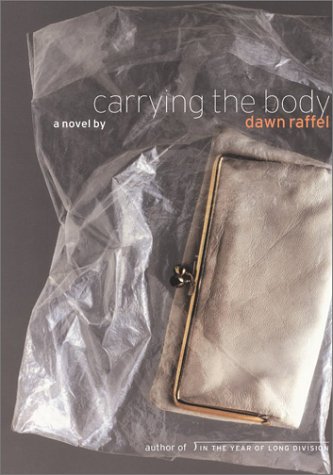 9780743228633: Carrying the Body: A Novel