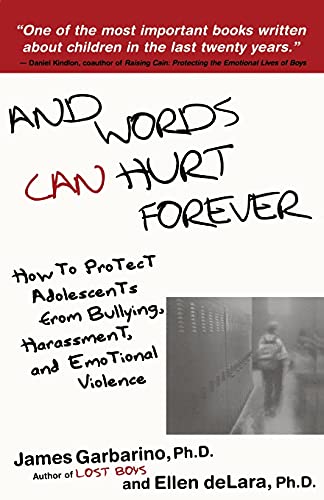 Beispielbild fr And Words Can Hurt Forever: How to Protect Adolescents from Bullying, Harassment, and Emotional Violence zum Verkauf von Wonder Book