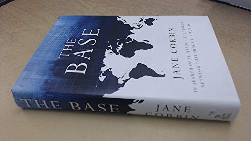 9780743230735: The Base: In Search of the Terror Network That Shook the World